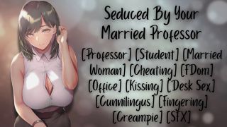CelesteWhispers - [F4M] Seduced By Your Married Professor [Cheating] [FDom] [Creampie]-1
