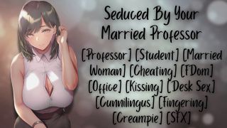 CelesteWhispers - [F4M] Seduced By Your Married Professor [Cheating] [FDom] [Creampie]-2