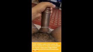 BIG FAT DICK - LEARN HOW I GROW MY DICK 2 INCHES IN 2 HOURS-5