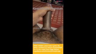 BIG FAT DICK - LEARN HOW I GROW MY DICK 2 INCHES IN 2 HOURS-6