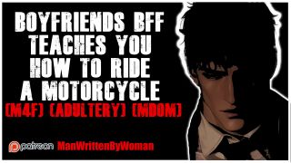 ManWrittenByWoman - Boyfriends Best Friend Fucks You On A Motorcycle [M4F] [Adultery] [MDOM]-0