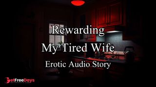 [GetFreeDays.com] Rewarding My Tired and Hot Wife An Original Erotic Roleplay Audio Story Adult Video January 2023-4