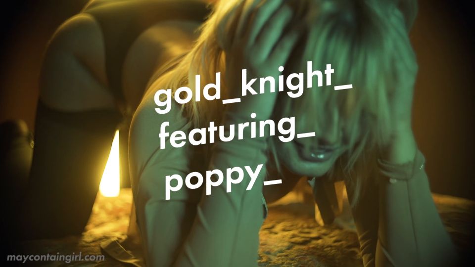 Poppy - Gold Knight Ultra HD 2K/1440p 14-09-2024 - Download Porn - Maycontaingirl