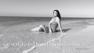 Mistress Paulina - His Me The Loittle Filmi Shoot While On Vacation At Gulf Of Mexico - Handpicked Jerk - Off - Femdom goddess-8