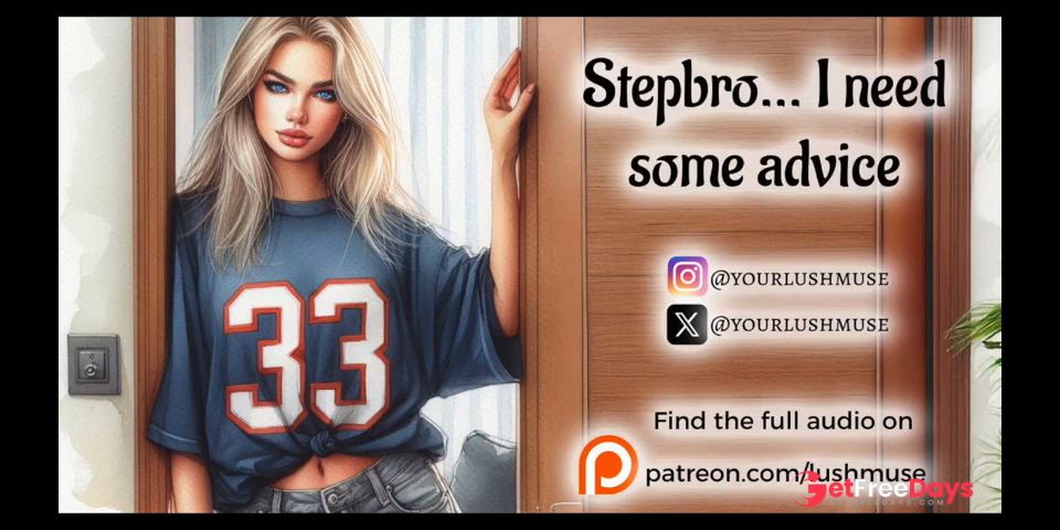 [GetFreeDays.com] Stepbro... I need some advice Erotic audio Sex Film March 2023