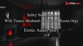 [GetFreeDays.com] Audio Story Sultry Seduction Wife Surprises Husband With Living Room Threesome Porn Stream May 2023-7