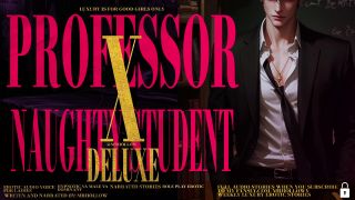 MrHollow - DELUXE PROFESSOR FANTASY [M4F] FUCK YOUR PROFESSOR, SPREAD YOUR LEGS AND ORASIM [NARRATED AUDIO PORN-6