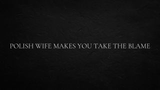 slavicprincessana - Polish Wife Makes You Take the Blame-2