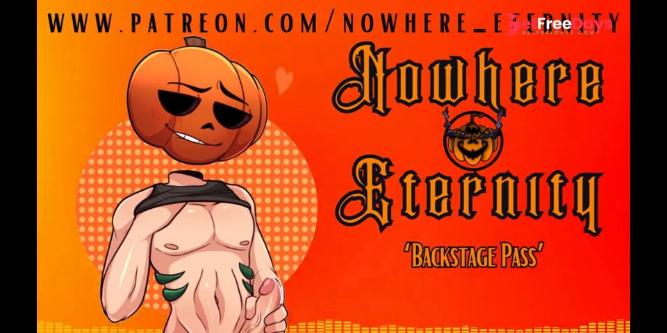 Nowhere Eternity - Backstage Pass ASMR BOYFRIENDROCKSTARKISSINGSWEATFACE SITTINGCREAMPIE