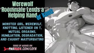 F4TM Werewolf Roommate Lends a Helping Hand or Knot FWB Monster Girl Knotting Msub-1