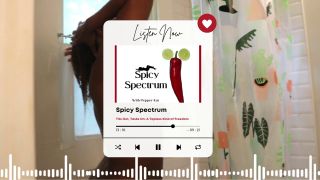 Pepper Kat - Spicy Spectrum: Tits Out, Tasks On - A Topless Kind of Freedom | Full Podcast Episode-1