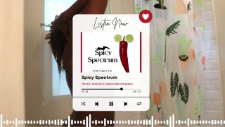 Pepper Kat - Spicy Spectrum: Tits Out, Tasks On - A Topless Kind of Freedom | Full Podcast Episode-6