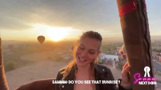 Sammmnextdoor Date Night 05  Passionate Sunrise Sex She Swallows Over Pyramids In An Air Balloon 1080p-1