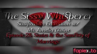 [GetFreeDays.com] The Sissy Whisperer Episode 28 - Sissies and the Sanctity of Marriage Porn Video October 2022-2