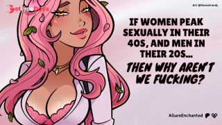 If Women Peak Sexually in Their 40s, and Men in Their 20s... Then Why Arent We Fucking - ASMR Audio-8