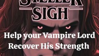 STELLER SIGH - HELP YOUR VAMPIRE LORD RECOVER  ASMR NSFW ERROTIC AUDIO -0