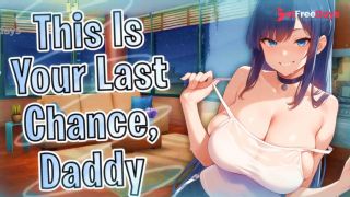 [GetFreeDays.com] F4M  This Is Your Last Chance, Daddy, You Owe Me A Baby... GFs Little Sis Lewd ASMR Preview Porn Stream July 2023-1