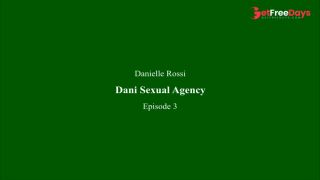 [GetFreeDays.com] Dani Sexual Agency - episode 3 Sex Stream May 2023-9