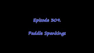 Episode: 0309. Paddle Spankings  (HD)-0