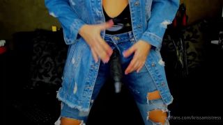 video 19 Krissa Mistress – Demin Mistress Will Fuck Your Holes With My BBC - dirty talking - pov ffm femdom-6