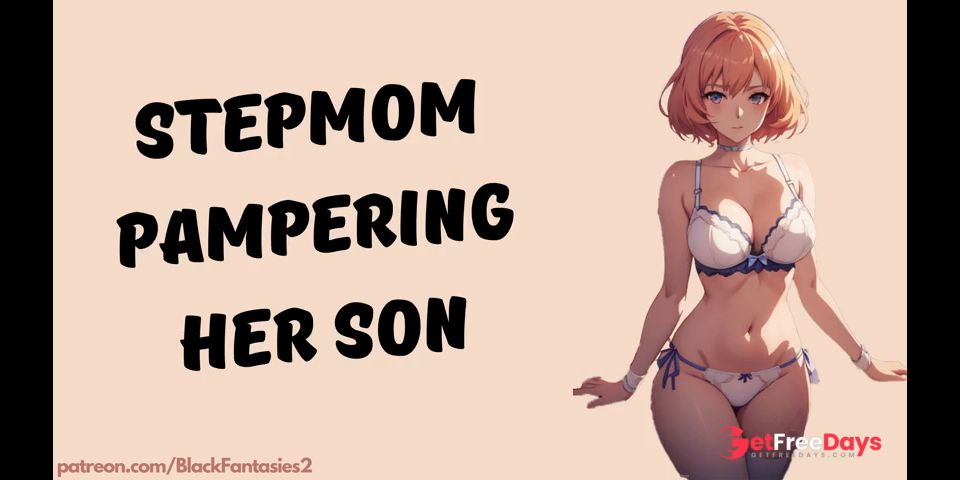 [GetFreeDays.com] Stepmom Pampered Her Son  ASMR Audio Roleplay Porn Leak April 2023