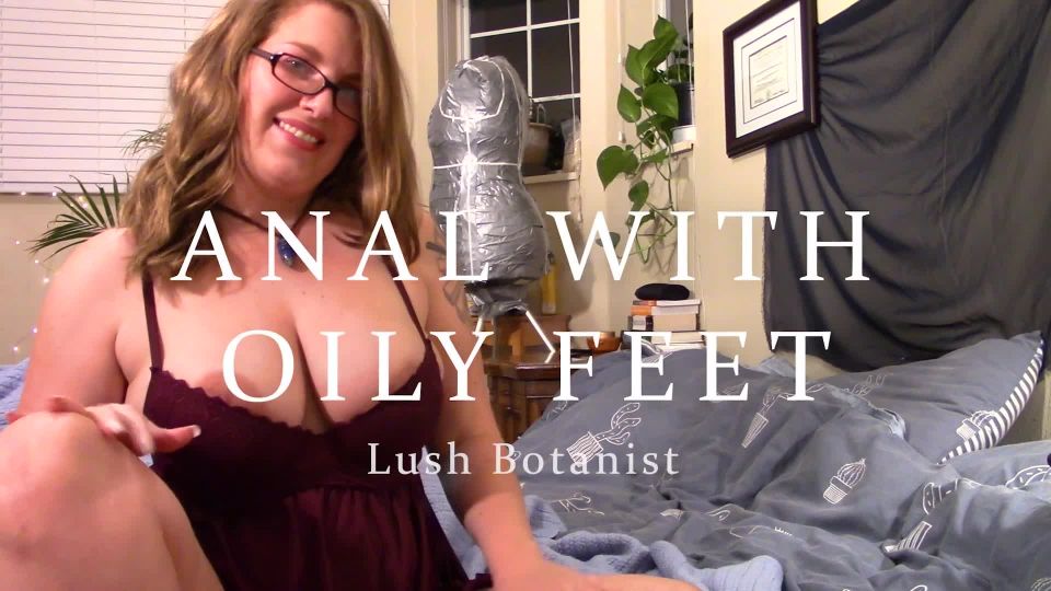 free online video 22 Anal With Oily Feet – Lush Botanist, best anal ever on bbw 