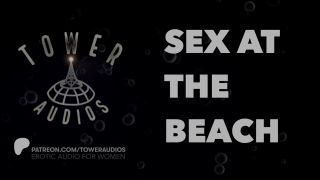 thetowerofsong - SEX AT THE BEACH (Erotic audio for women) (Audioporn) (Dirty talk) (M4F)-0