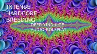 Rough Anal INTENSE BREEDING (AUDIO PORN) INTENSE DEEP CUMMING ASMR FOR WOMEN-1