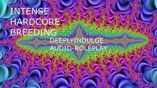 Rough Anal INTENSE BREEDING (AUDIO PORN) INTENSE DEEP CUMMING ASMR FOR WOMEN-8
