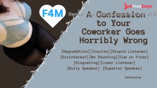 F4M  A Confession to Your Coworker Goes Horribly Wrong  Degradation  Disinterest  Roleplay-6