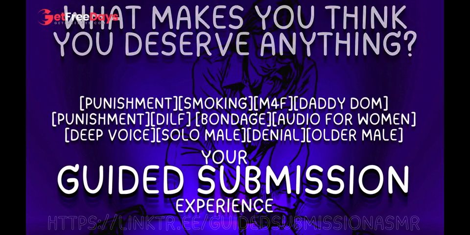 [GetFreeDays.com]  What makes you think you deserve anything m4f daddy dom x female listener asmr Porn Leak November 2022