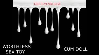 Squirt INTENSE WORTHLESS FUCK WHORE GETTING USED LIKE A DIRTY LITTLE FUCK DOLL INTENSE HARDCORE AUDIOPORN-6