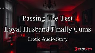 [GetFreeDays.com] Husband Passes Wifes Test - Finally Cumming Again An Original Erotic Roleplay Audio Story Sex Video July 2023-9