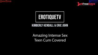 [GetFreeDays.com] Erotique Entertainment - KIMBERLY KENDALL amazing intense sex, teen cum covered, with ERIC JOHN live Sex Clip March 2023-0