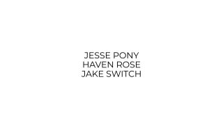 Haven Rose Jesse Pony Jake Switch 3 Way Threesome Anal HD 10-1