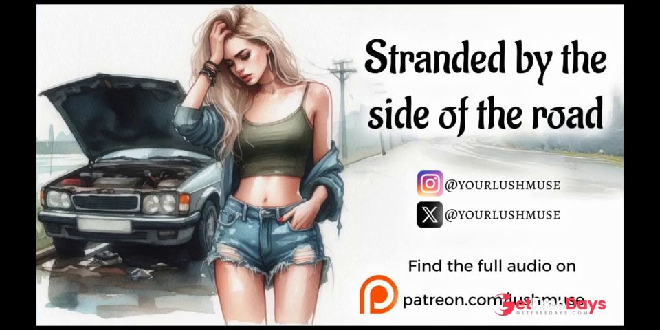 [GetFreeDays.com] Stranded by the side of the road Erotic audio Sex Clip January 2023