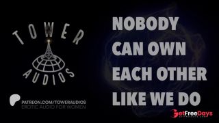 NOBODY CAN OWN EACH OTHER LIKE WE DO-3