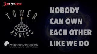 NOBODY CAN OWN EACH OTHER LIKE WE DO-7