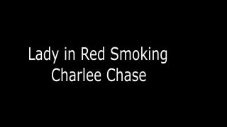 Charlee Chase - Lady in Red Smoking.-0