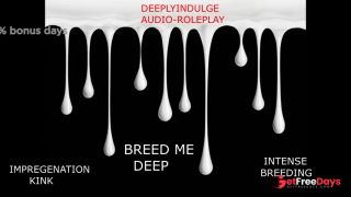 [GetFreeDays.com] INTENSE IMPREGENATION STORY DEEP BREEDING AUDIO PORNY ASMR ROUGH INTENSE BREEDING KINK Porn Film February 2023-8